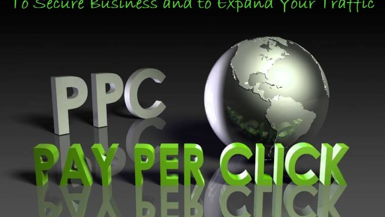 To Secure Business and to expand Your Traffic, PPC Advertising is there to help you.