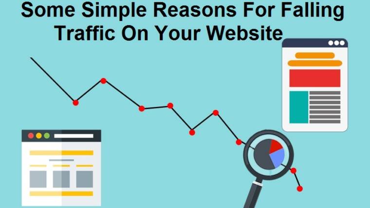 Some Simple Reasons For Falling Traffic On Your Website