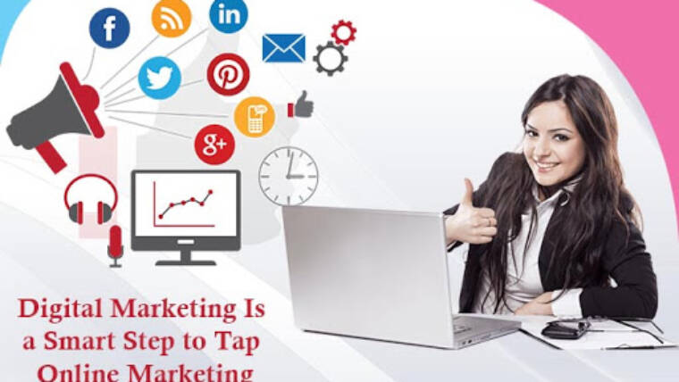 Digital Marketing Is a Smart Step to Tap Online Marketing