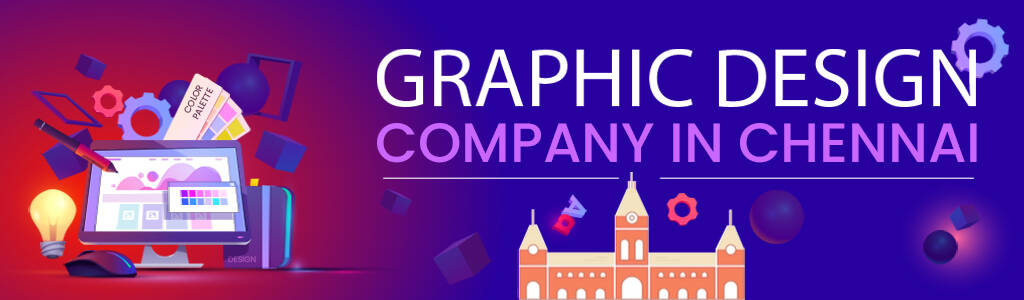 Best Graphics Designing Company in Chennai