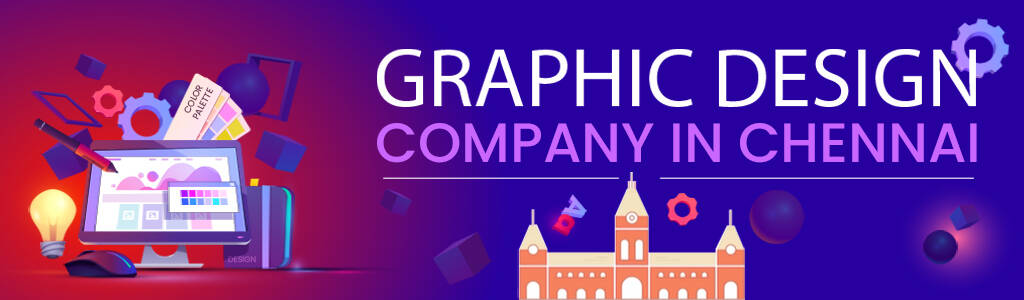 Best Graphics Designing Company in Chennai Best Graphics Designing Company in Chennai