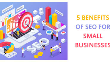 5 benefits of SEO for small businesses
