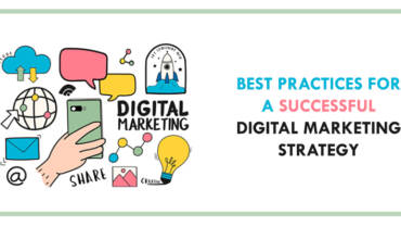 Best practices for a successful digital marketing strategy