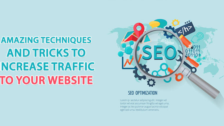 Amazing Techniques and tricks to increase traffic to your website