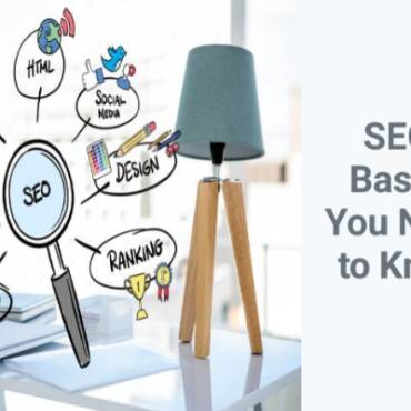 SEO- Basics You Need to Know